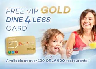 Free Orlando VIP Shop & Dine 4 Less Card GOLD with Orlando Bookings over £500