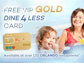 Free Orlando VIP Shop & Dine 4 Less Card GOLD with Orlando Bookings over £500