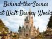 Magical Behind-the-Scenes Tours at Walt Disney World!