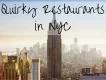 Quirky Restaurants to Try in New York City